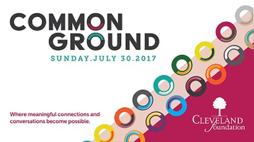 Cleveland Foundation's Common Ground - Bringing Us Together to Talk About Our Joint Future