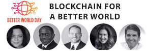 Third Annual Better World Day - Blockchain for a Better World