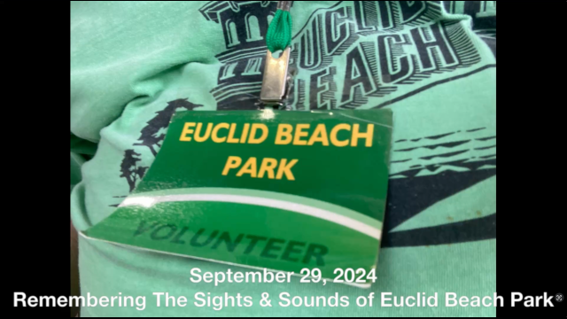 Sunday, September 29, 2024 - The 19th Annual Remembering the Sights and Sounds of Euclid Beach Park