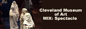 6) Friday, May 4, 2018 - MIX: Spectacle at Cleveland Museum of Art