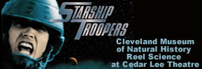 4) Wednesday, May 2, 2018 - Cleveland Museum of Natural History Reel Science "Starship Troopers" at Cedar Lee Theatre