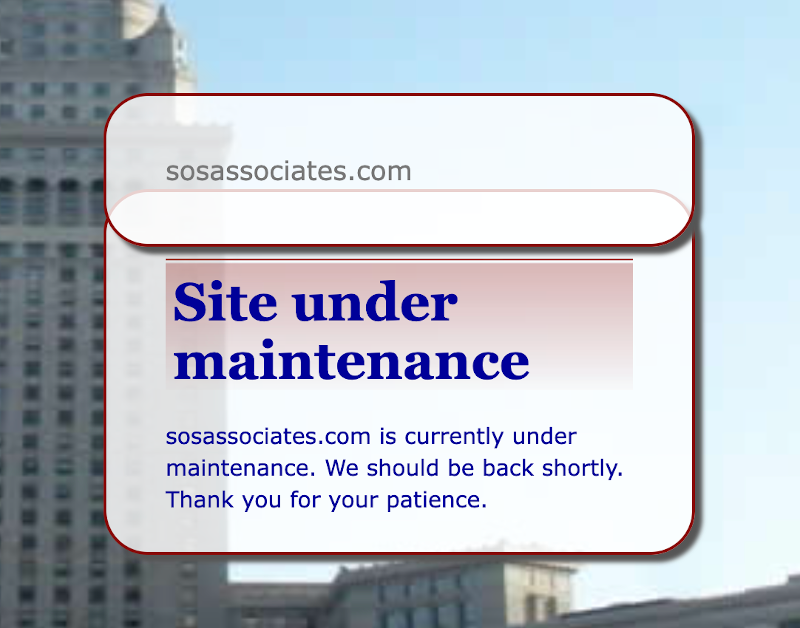 Visitors to my sosAssociates.com might have seen a site under maintenance as I was making updates