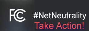 Take Action! @FCC and #NetNeutrality