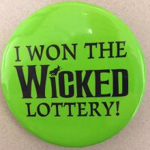 I Won The Wicked Lottery!